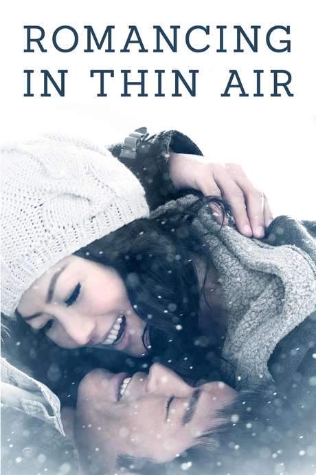 Romancing in Thin Air